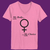 SlutLife - MyBody MyChoice - Ladies ComfortSoft® V Neck T Shirt